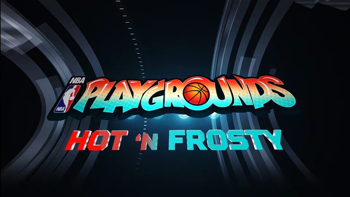 NBA_PLAYGROUNDS_HOT N FROSTY_DLC