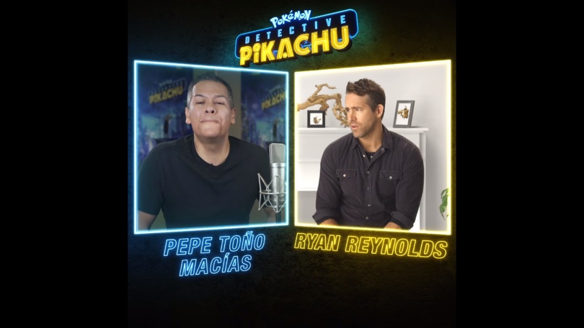 POKEMON_DETECTIVE PIKACHU_RYAN REYNOLDS Y JOSE ANTONIO MACIAS